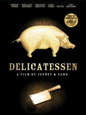 Delicatessen - En ödesdiger komedi med absurda inslag av överlevnad!